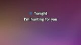 Karaoké Hunting For You - Robbie Williams