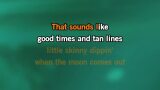 Good Times & Tan Lines Karaoke - Zach Top
