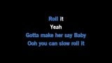 Karaoké Slow Roll It - The Love Doctor