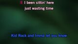 Wasting Time Karaoke - Kid Rock