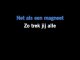 Video Karaoke Liedje Jij bent veel te mooi - Zanger Alex